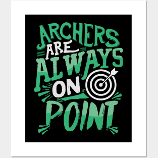 Cute Archers Are Always On Point Funny Archery Pun Posters and Art